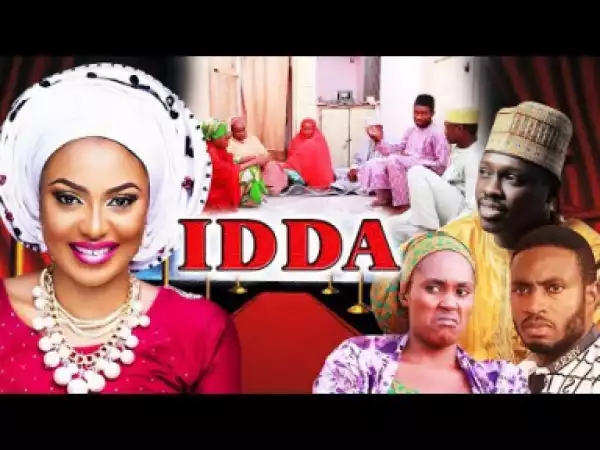 Idda - Hausa Film | Hausa Movies | Latest Hausa Movie 2019